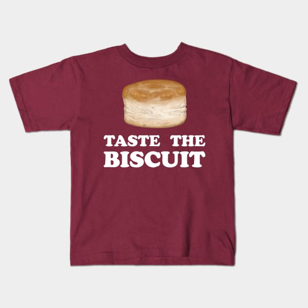 Taste The Biscuit Kids T-Shirt by ChurchOfRobot